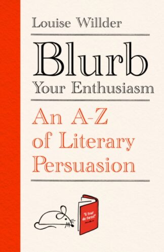 Blurb Your Enthusiasm - Louise Willder