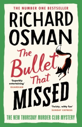 The Bullet That Missed -Richard Osman