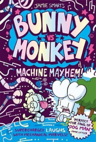 Bunny VS Monkey Machine Mayhem - Jamie Smart