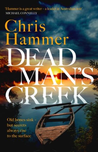 Dead Man's Creek - Chris Hammer
