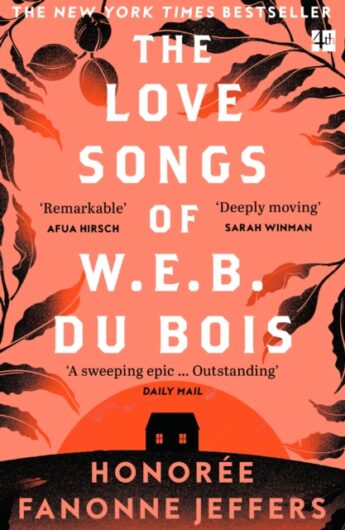 The Love Songs Of WEB Du Bois - Honoree Fanonne Jeffers