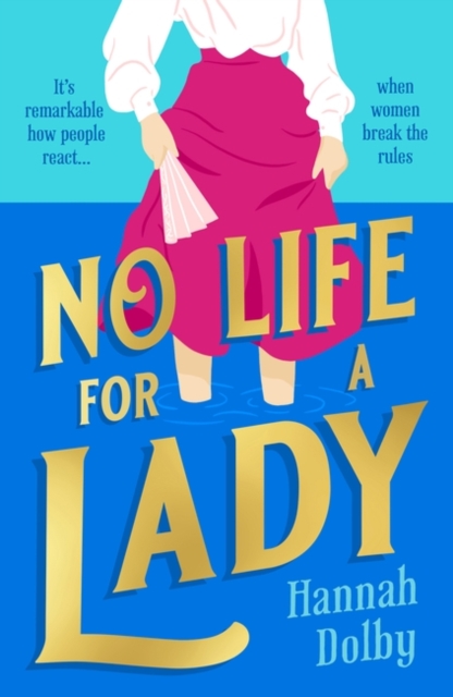 No Life For A Lady - Hannah Dolby