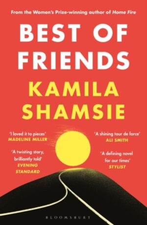 Best Of Friends – Kamila Shamsie