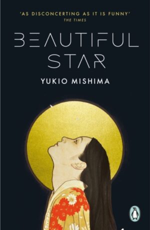 Beautiful Star – Yukio Mishima