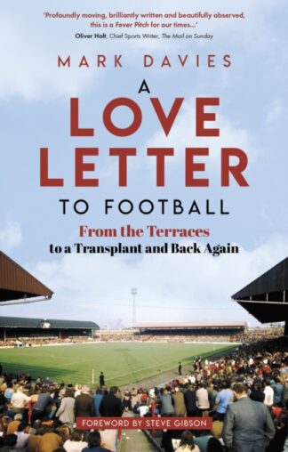 A Love Letter to Football - Mark Davies
