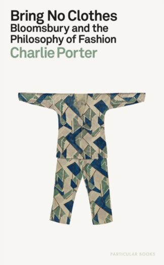 Bring No Clothes - Charlie Porter