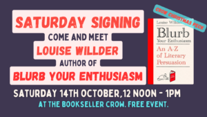 Saturday signing: Louise Willder BLURB YOUR ENTHUSIASM