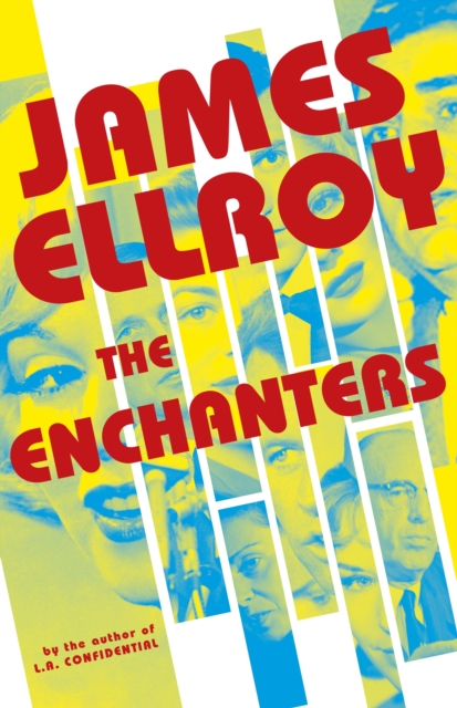 The Enchanters - James Ellroy