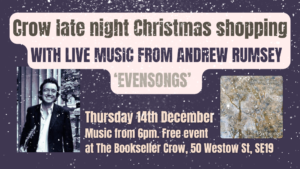 Late night Christmas shopping with live music by Andrew Rumsey @ The Bookseller Crow | England | United Kingdom