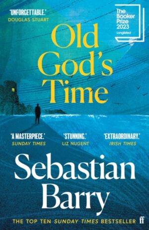 Old God’s Time – Sebastian Barry