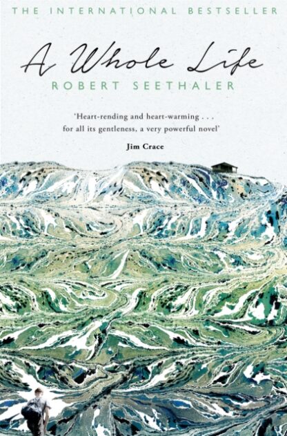 a whole life - Robert Seethaler