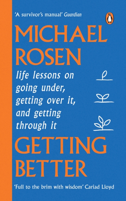 Getting Better -Michael Rosen