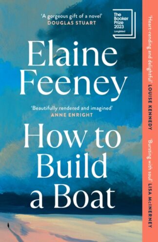 How To Build A Boat _ Elaine Feeney