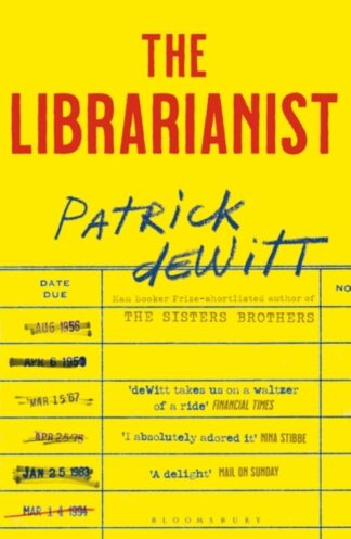 The Librarianist - Patrick deWitt