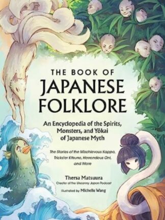 The Book Of Japanese Folklore - Thersa Matsuura