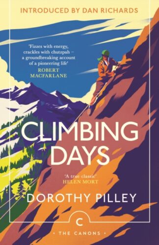 Climbing Days - Dorothy Pilley