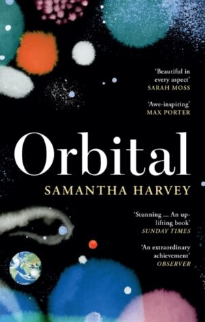 Orbital – Samantha Harvey