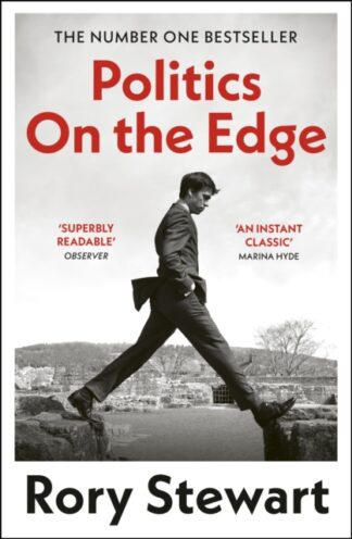 Politics On The Edge - Rory Stewart