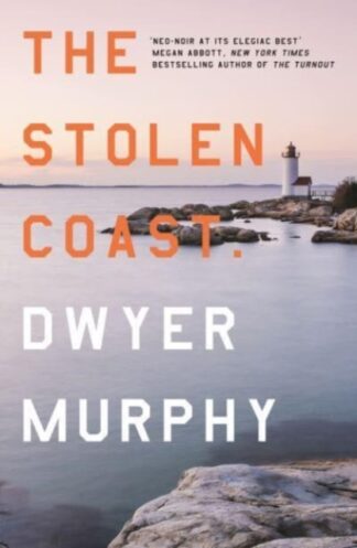 The Stolen Coast - Dwyer Murphy