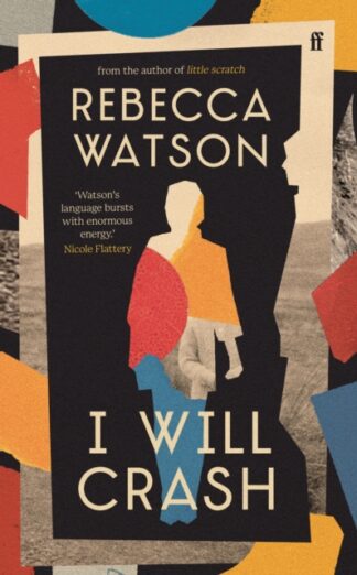 I Will Crash - Rebecca Watson