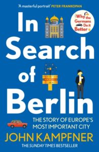 In Search Of Berlin - John Kampfner