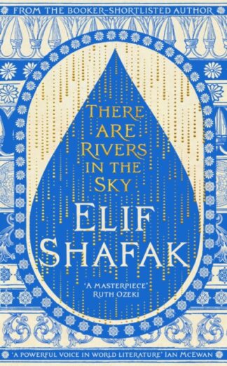 There are Rivers in The Sky - Elif Shafak