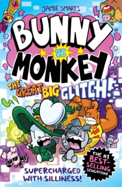 Bunny Vs Monkey The Great Big Glitch - Jamie Smart