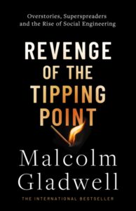 Revenge Of The Tipping Point - Malcolm Gladwell