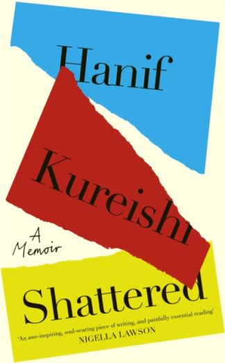 Shattered - Hanif Kureishi