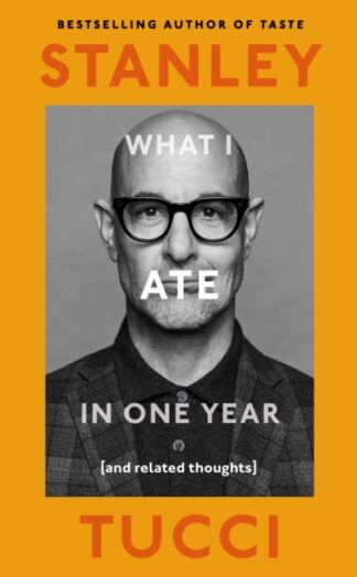 What I ate In One Year _ Stanley Tucci