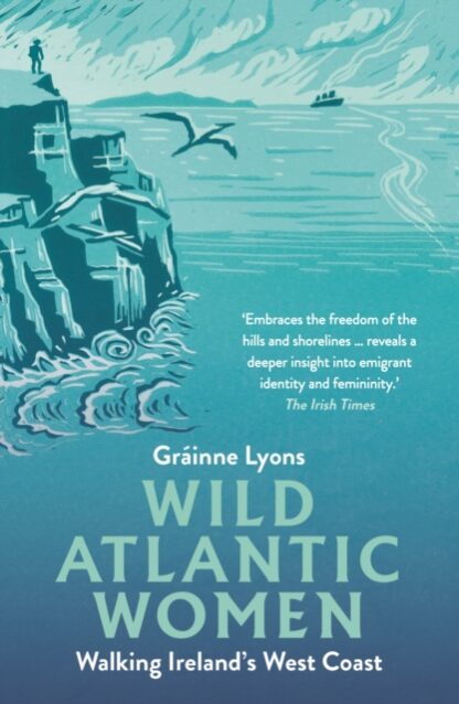 Wild Atlantic Women - Grainne Lyons