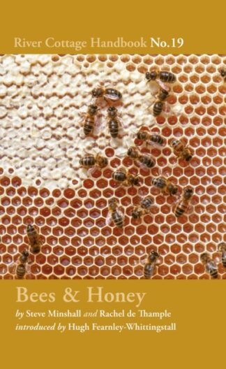 Bees & Honey - Steve Minshall, Rachel de Thample