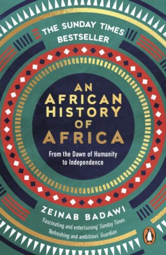 An African History Of Africa - Zeinab Badawi