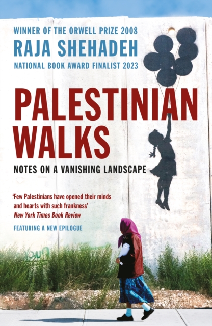 Palestinian walks - Raja Shehaden