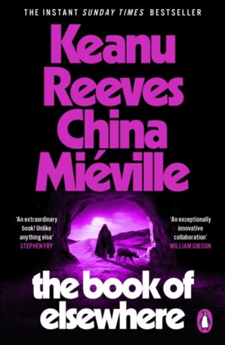The Book Of Elsewhere - Keanu Reeves, China Mieville