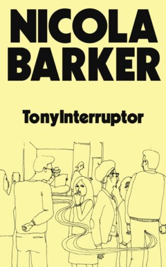TonyInterruptor - Nicola Barker