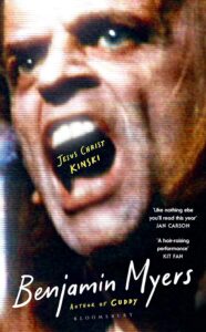 Jesus Christ Kinski Benjamin Myers