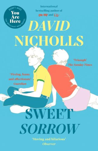 Sweet Sorrow David Nicholls