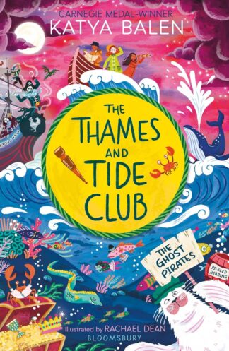 The Thames and Tide Club: The Ghost Pirates Katya Balen
