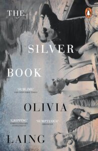 The Silver Book Olivia Laing