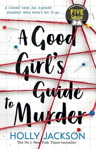 A Good Girl's Guide To Murder: Book 1