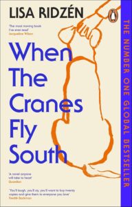 When the Cranes Fly South | Lisa Ridzén